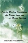 Emanuel Swedenborg - Angelic Wisdom Concerning the Divine Love and the Divine Wisdom