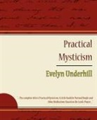 Evelyn Underhill, Underhill Evelyn Underhill, Evelyn Underhill - Practical Mysticism