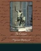 Algernon Blackwood - The Centaur