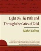 Mabel Collins - Light on the Path and Through the Gates of Gold