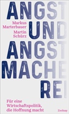 Markus Marterbauer, Martin Schürz - Angst und Angstmacherei