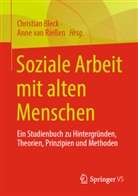 Christian Bleck, Anne van Rießen, van Riessen, Anne van Rießen - Soziale Arbeit mit alten Menschen