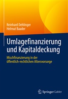 Helmut Baader, Reinhard Dehlinger - Umlagefinanzierung und Kapitaldeckung