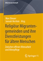Marc Breuer, Herrlein, Jannah Herrlein - Religiöse Migrantengemeinden und ihre Dienstleistungen für ältere Menschen