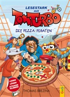 Thomas Brezina, Gerardo Daniel Baró, Pablo Tambuscio - Tom Turbo - Lesestark - Die Pizza-Piraten