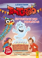 Thomas Brezina, Gerardo Daniel Baró, Pablo Tambuscio - Tom Turbo - Lesestark - Ein Gespenst zum Geburtstag