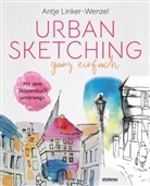 Antje Linker-Wenzel - Urban Sketching ganz einfach