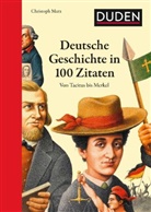 Christoph Marx - Deutsche Geschichte in 100 Zitaten