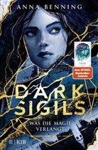 Anna Benning - Dark Sigils - Was die Magie verlangt