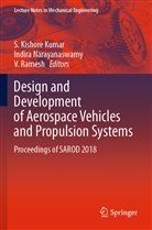 S. Kishore Kumar, Indira Narayanaswamy, V Ramesh, V. Ramesh - Design and Development of Aerospace Vehicles and Propulsion Systems