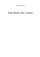 Rainar Nitzsche - Das Buch der Leere