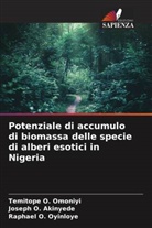 Joseph O. Akinyede, Temitope O. Omoniyi, Raphael O. Oyinloye - Potenziale di accumulo di biomassa delle specie di alberi esotici in Nigeria