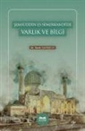 Tarik Tanribilir - Semsüddin es-Semerkandide Varlik ve Bilgi