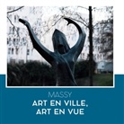 Association Massy Storic - Massy : art en ville, art en rue