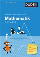 Wissen - Üben - Testen: Mathematik 6. Klasse