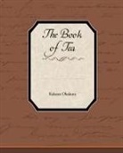 Kakuzo Okakura - The Book of Tea
