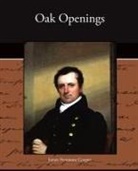 James Fenimore Cooper - Oak Openings