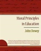 JOHN DEWEY - Moral Principles in Education
