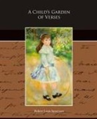 Robert Louis Stevenson - A Child's Garden of Verses
