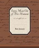 Ben Jonson - Every Man Out of His Humour