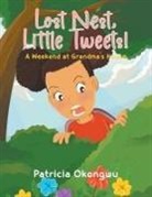Patricia Okongwu - Lost Nest, Little Tweets!