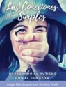 Angie Mondragon, Kendra Khalil - Las Conexiones Simples