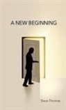 Dave Thomas - A NEW BEGINNING