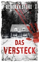 Rebekah Stoke, Kampenwand Verlag, Kampenwand Verlag - Das Versteck