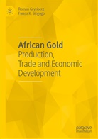 Roman Grynberg, Fwasa K Singogo, Fwasa K. Singogo - African Gold