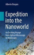 Alberto Diaspro - Expedition into the Nanoworld