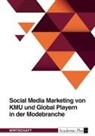 Anonym, Anonymous, Frieda von Meding, Frieda von Meding - Social Media Marketing von KMU und Global Playern in der Modebranche