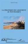 Eguzki Urteaga - La politique du logement au pays basque