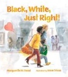 Marguerite W Davol, Marguerite W. Davol, Irene Trivas - Black, White, Just Right!