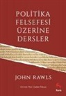 John Rawls - Politika Felsefesi Üzerine Dersler
