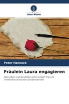 Peter Hancock - Fräulein Laura engagieren