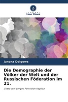 Junona Dolgowa - Die Demographie der Völker der Welt und der Russischen Föderation im 21.