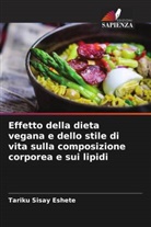 Wondyefraw Mekonen, Tariku Sisay Eshete, Rose Wami - Effetto della dieta vegana e dello stile di vita sulla composizione corporea e sui lipidi