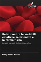 Uday Bhanu Kundu - Relazione tra le variabili ematiche selezionate e la forma fisica