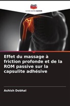 Ashish Dobhal - Effet du massage à friction profonde et de la ROM passive sur la capsulite adhésive