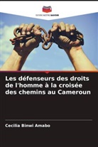 Cecilia Binwi Amabo - Les défenseurs des droits de l'homme à la croisée des chemins au Cameroun