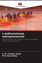 S. M. Ferdous Azam, Poh Ling Chong - L'enthousiasme entrepreneurial
