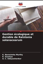 K. Narasimha Murthy, K. Soumya, A. C. Udayashankar - Gestion écologique et durable de Ralstonia solanacearum