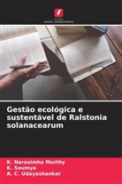 K. Narasimha Murthy, K. Soumya, A. C. Udayashankar - Gestão ecológica e sustentável de Ralstonia solanacearum