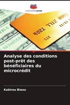Kabirou Biaou - Analyse des conditions post-prêt des bénéficiaires du microcrédit