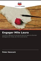 Peter Hancock - Engager Mlle Laura