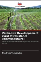 Shadreck Tanyanyiwa - Zimbabwe Développement rural et résistance communautaire :