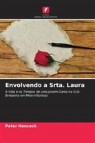 Peter Hancock - Envolvendo a Srta. Laura