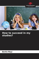 Bertin Mayi - How to succeed in my studies?