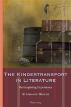 Stephanie Homer, Andrea Hammel - The Kindertransport in Literature
