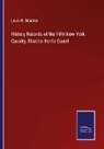 Louis N. Boudrye - History Records of the Fifth New York Cavalry, First Ira Harris Guard